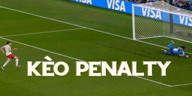 Cược Penalty là gì? Hướng dẫn tham gia cược hiệu quả