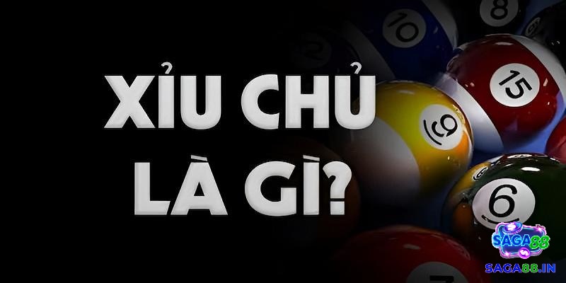 Xỉu chủ là gì? Giải đáp