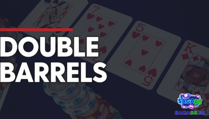 Tìm hiểu chi tiết Double Barrel Poker là gì?