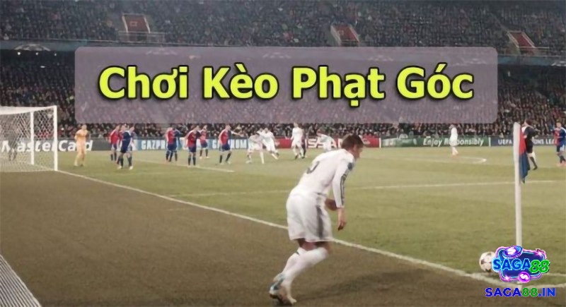 Tham gia kèo cược phạt góc một cách bình tĩnh quan sát diễn biến trận đấu