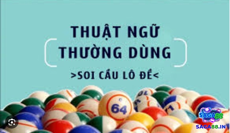 Nắm thông tin về Thuật ngữ soi cầu lô đề để áp dụng hiệu quả