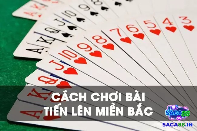 Cách chơi tiến lên miền bắc như thế nào?