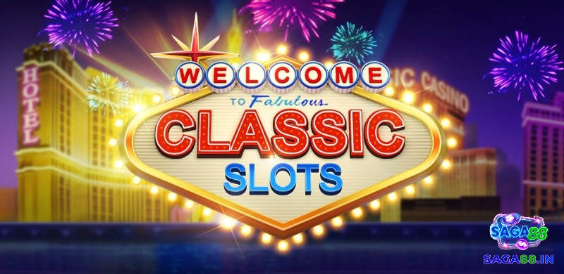 Slot cổ điển - Classic Slot giới thiệu chi tiết