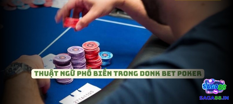 Khi chơi Poker thì mỗi cao thủ đều có những cách để áp dụng chiến thuật Donk bet riêng