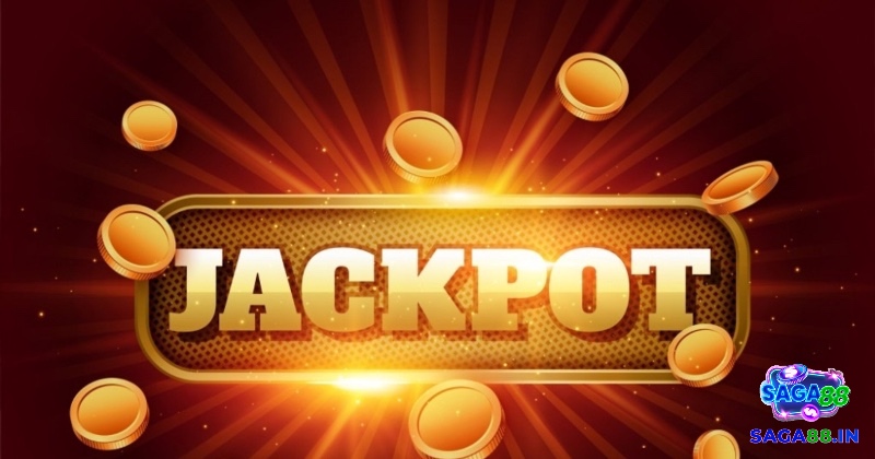 Khám phá cách thức hoạt động của Jackpot là gì?